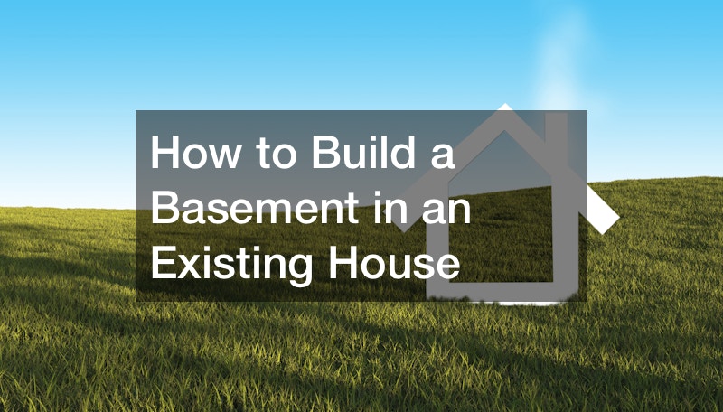 How to Build a Basement in an Existing House