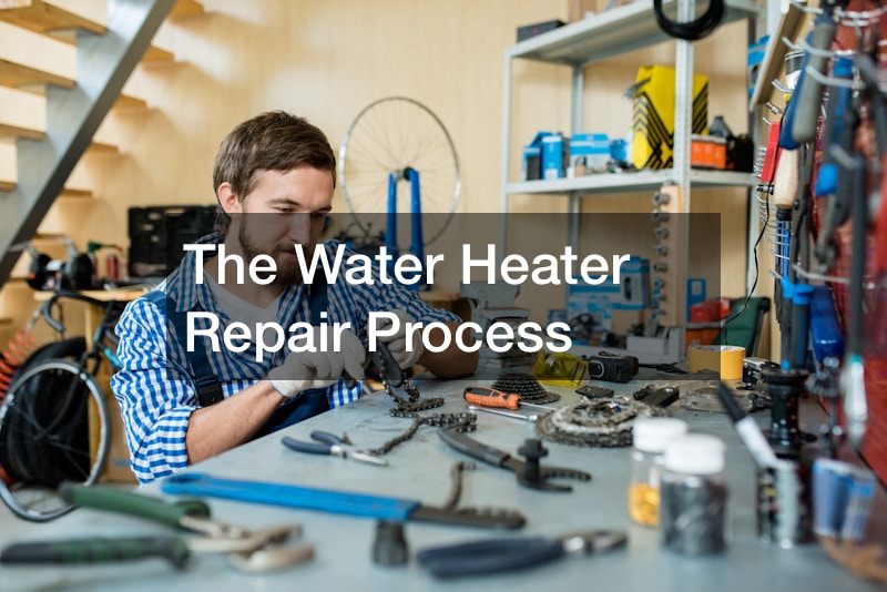The Water Heater Repair Process