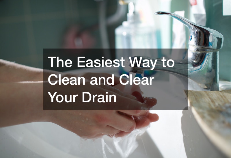 The Easiest Way to Clean and Clear Your Drain
