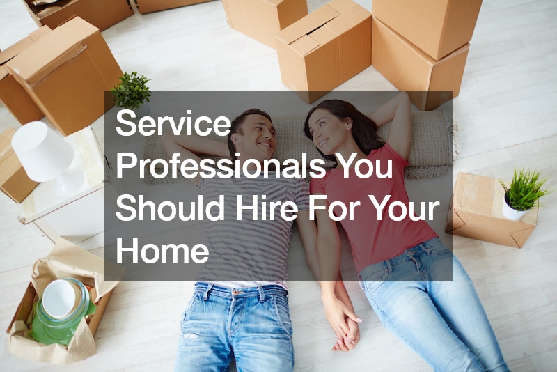Service Professionals You Should Hire For Your Home