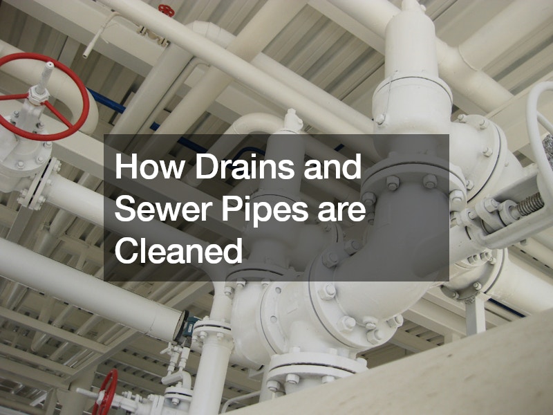 How Drains and Sewer Pipes are Cleaning