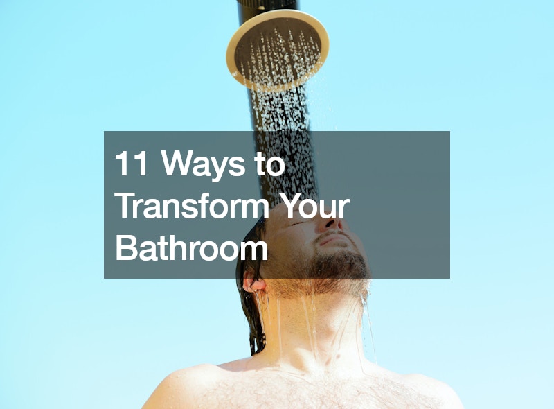 11 Ways to Transform Your Bathroom