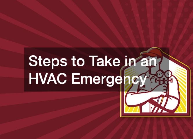 Steps to Take in an HVAC Emergency